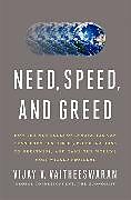 Livre Relié Need, Speed, and Greed de Vijay V. Vaitheeswaran
