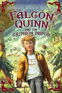 E-Book (epub) Falcon Quinn and the Crimson Vapor von Jennifer Finney Boylan