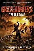 E-Book (epub) Gravediggers: Terror Cove von Christopher Krovatin