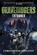 E-Book (epub) Gravediggers: Entombed von Christopher Krovatin