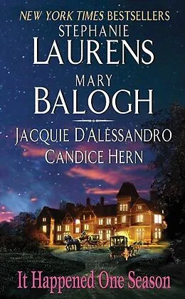 E-Book (epub) It Happened One Season von Stephanie Laurens, Jacquie D'Alessandro, Candice Hern