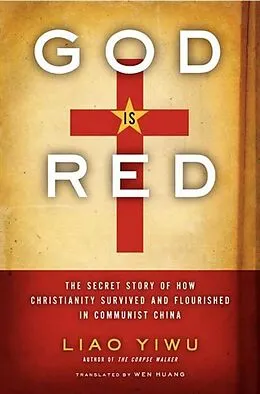 E-Book (epub) God Is Red von Liao Yiwu