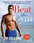 E-Book (epub) Beat the Gym von Tom Holland