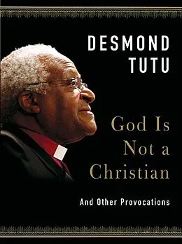 E-Book (epub) God Is Not a Christian von Desmond Tutu