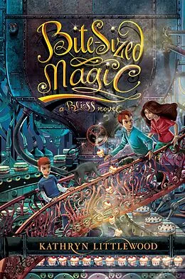 E-Book (epub) Bite-Sized Magic von Kathryn Littlewood