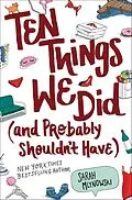E-Book (epub) Ten Things We Did (and Probably Shouldn't Have) von Sarah Mlynowski