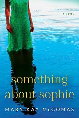E-Book (epub) Something About Sophie von Mary Kay McComas