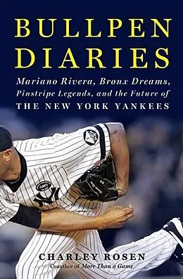 E-Book (epub) Bullpen Diaries von Charley Rosen