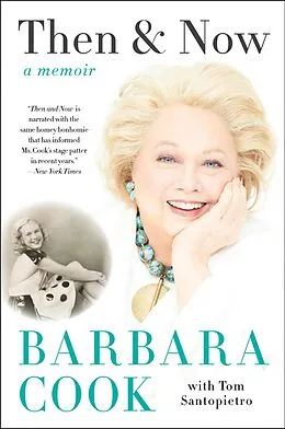 E-Book (epub) Then & Now von Barbara Cook, Tom Santopietro