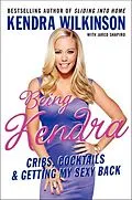 E-Book (epub) Being Kendra von Kendra Wilkinson