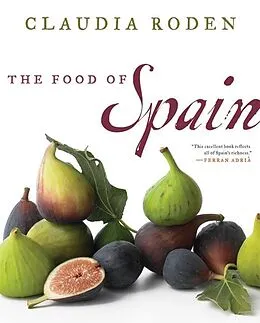 E-Book (epub) The Food of Spain von Claudia Roden