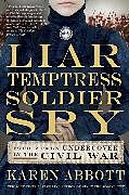 Liar, Temptress, Soldier, Spy
