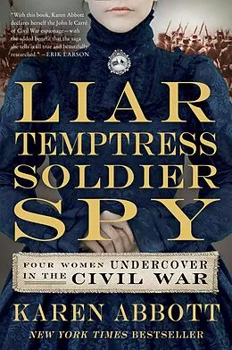 E-Book (epub) Liar, Temptress, Soldier, Spy von Karen Abbott