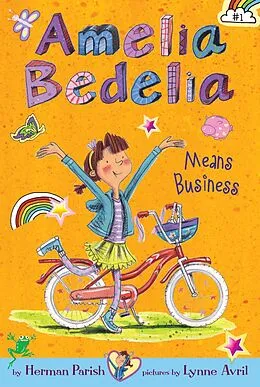 E-Book (epub) Amelia Bedelia Chapter Book #1: Amelia Bedelia Means Business von Herman Parish
