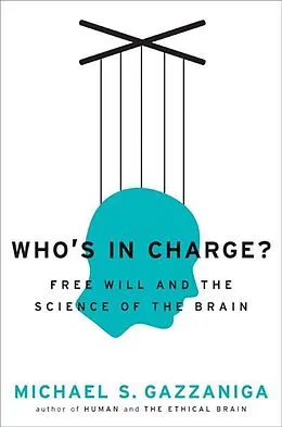 E-Book (epub) Who's in Charge? von Michael S. Gazzaniga