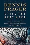 E-Book (epub) Still the Best Hope von Dennis Prager