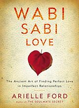 eBook (epub) Wabi Sabi Love de Arielle Ford