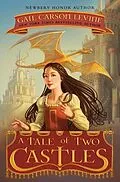 E-Book (epub) A Tale of Two Castles von Gail Carson Levine