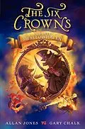 E-Book (epub) Six Crowns: Fire over Swallowhaven von Allan Jones