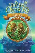 E-Book (epub) Six Crowns: The Ice Gate of Spyre von Allan Jones
