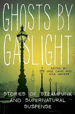 E-Book (epub) Ghosts by Gaslight von Jack Dann