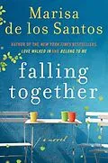 E-Book (epub) Falling Together von Marisa de los Santos