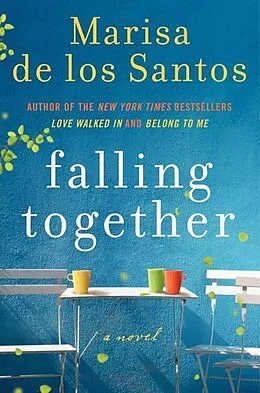 E-Book (epub) Falling Together von Marisa de los Santos