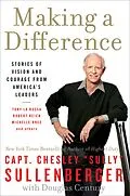 E-Book (epub) Making a Difference von Chesley Sullenberger, Douglas Century