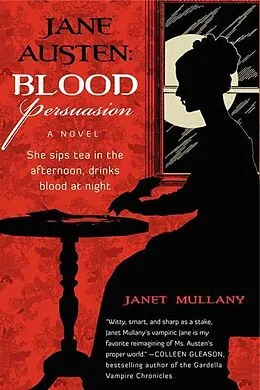 E-Book (epub) Jane Austen: Blood Persuasion von Janet Mullany