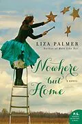 E-Book (epub) Nowhere but Home von Liza Palmer