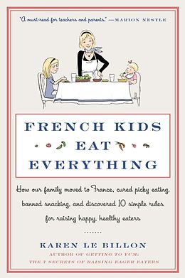 Poche format B French Kids Eat Everything de Karen Le Billon