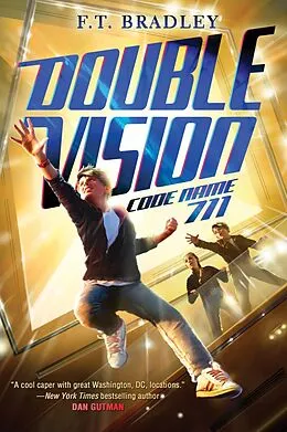E-Book (epub) Double Vision: Code Name 711 von F. T. Bradley