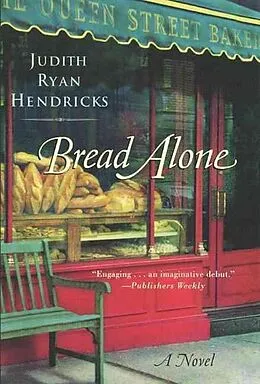 E-Book (epub) Bread Alone von Judith R. Hendricks