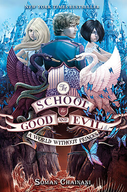 Livre Relié The School for Good and Evil 02: A World without Princes de Soman Chainani
