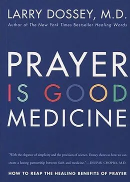E-Book (epub) Prayer Is Good Medicine von Larry Dossey