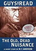 E-Book (epub) Guys Read: The Old, Dead Nuisance von M. T. Anderson