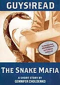 E-Book (epub) Guys Read: The Snake Mafia von Gennifer Choldenko
