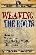E-Book (epub) Weaving the Roots von William T. Hennessy