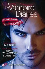 Kartonierter Einband The Vampire Diaries: Stefan Diaries - The Compelled von Lisa J. Smith