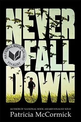 E-Book (epub) Never Fall Down von Patricia Mccormick