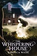 E-Book (epub) The Whispering House von Rebecca Wade