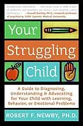 E-Book (epub) Your Struggling Child von Robert F. Newby, PhD, Lynn Sonberg