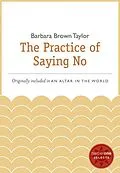 E-Book (epub) The Practice of Saying No von Barbara Brown Taylor