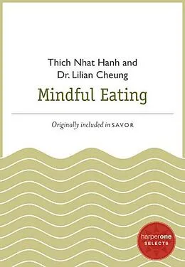 E-Book (epub) Mindful Eating von Thich Nhat Hanh, Lilian Cheung