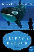E-Book (epub) Friday's Harbor von Diane Hammond