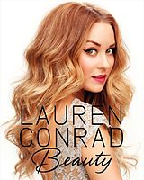 Fester Einband Lauren Conrad Beauty von Lauren Conrad