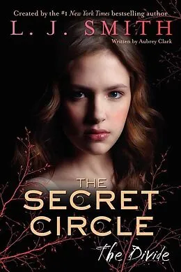 E-Book (epub) Secret Circle: The Divide von L. J. Smith