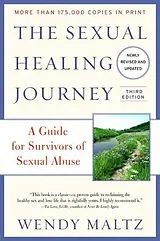 Kartonierter Einband (Kt) The Sexual Healing Journey von Wendy Maltz