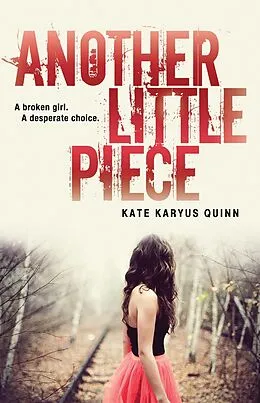 E-Book (epub) Another Little Piece von Kate Karyus Quinn