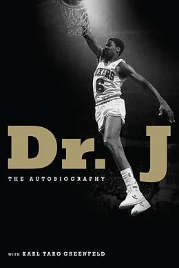 E-Book (epub) Dr. J von Julius Erving, Karl Taro Greenfeld